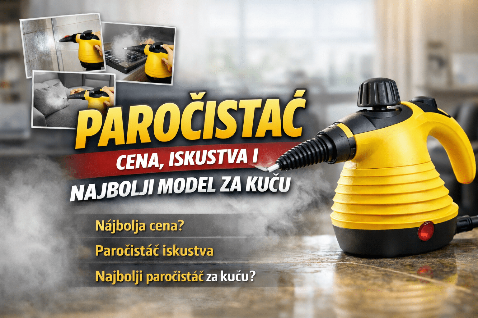 Paročistač cena, iskustva i vodič kako da izaberete najbolji paročistač za kuću - Topopusti